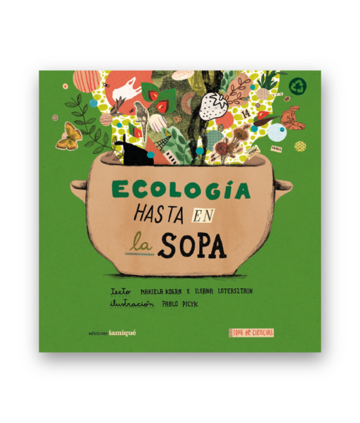 Ecología hasta en la sopa